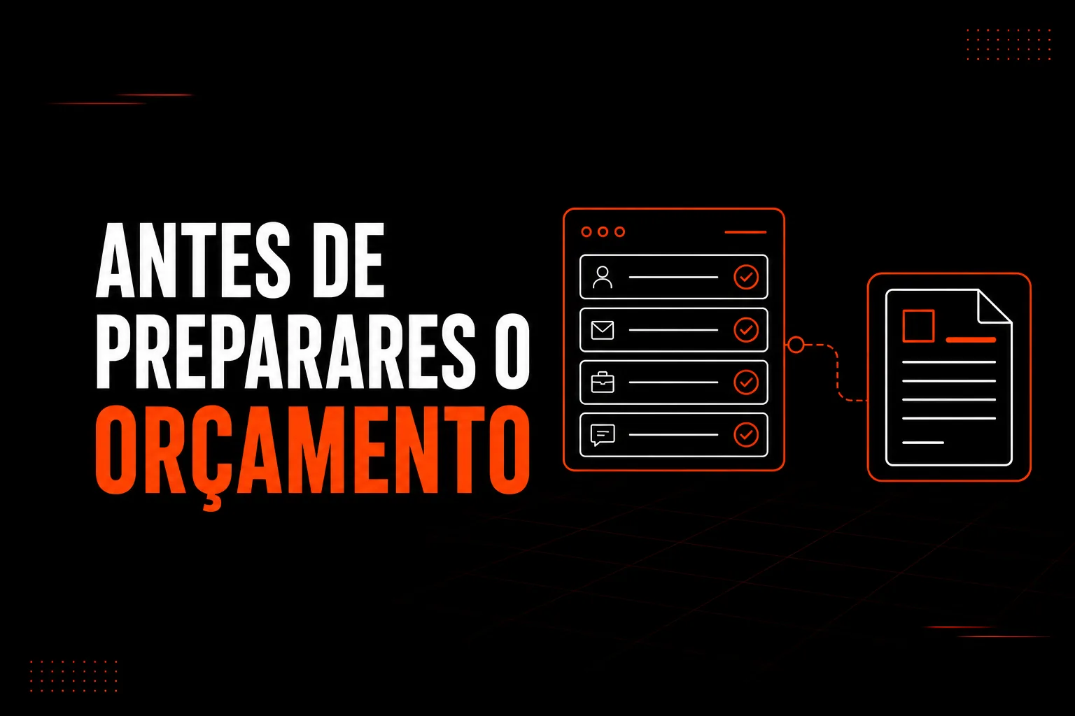 O que pedir antes da proposta?