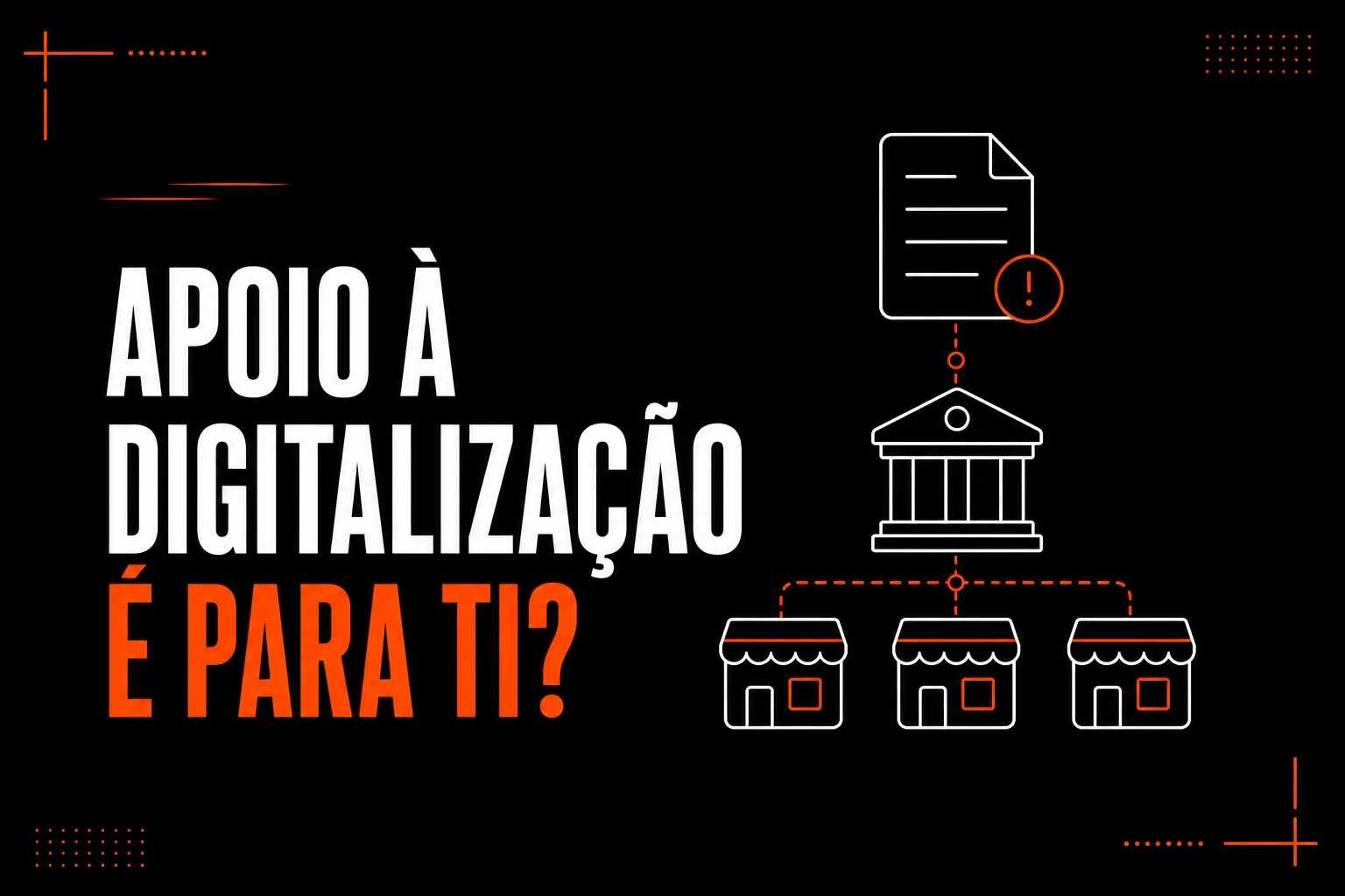 Podes candidatar a tua empresa ao novo apoio à digitalização?